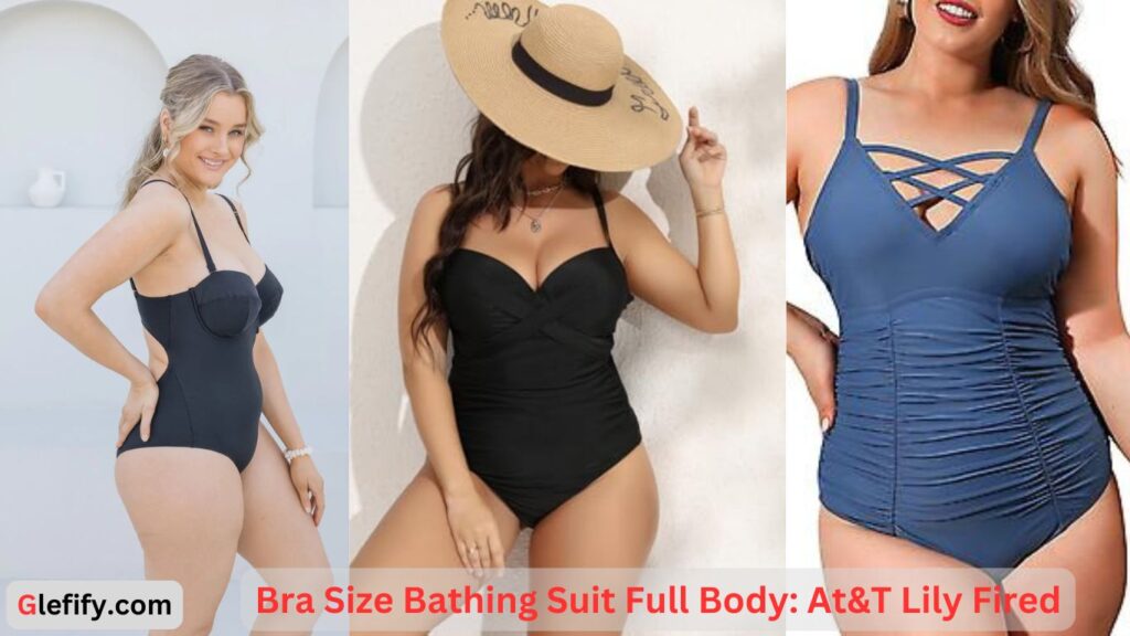 Bra Size Bathing Suit Full Body At&T Lily Fired