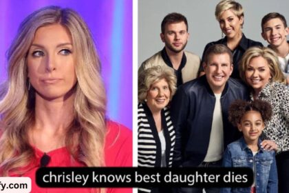 chrisley knows best daughter dies